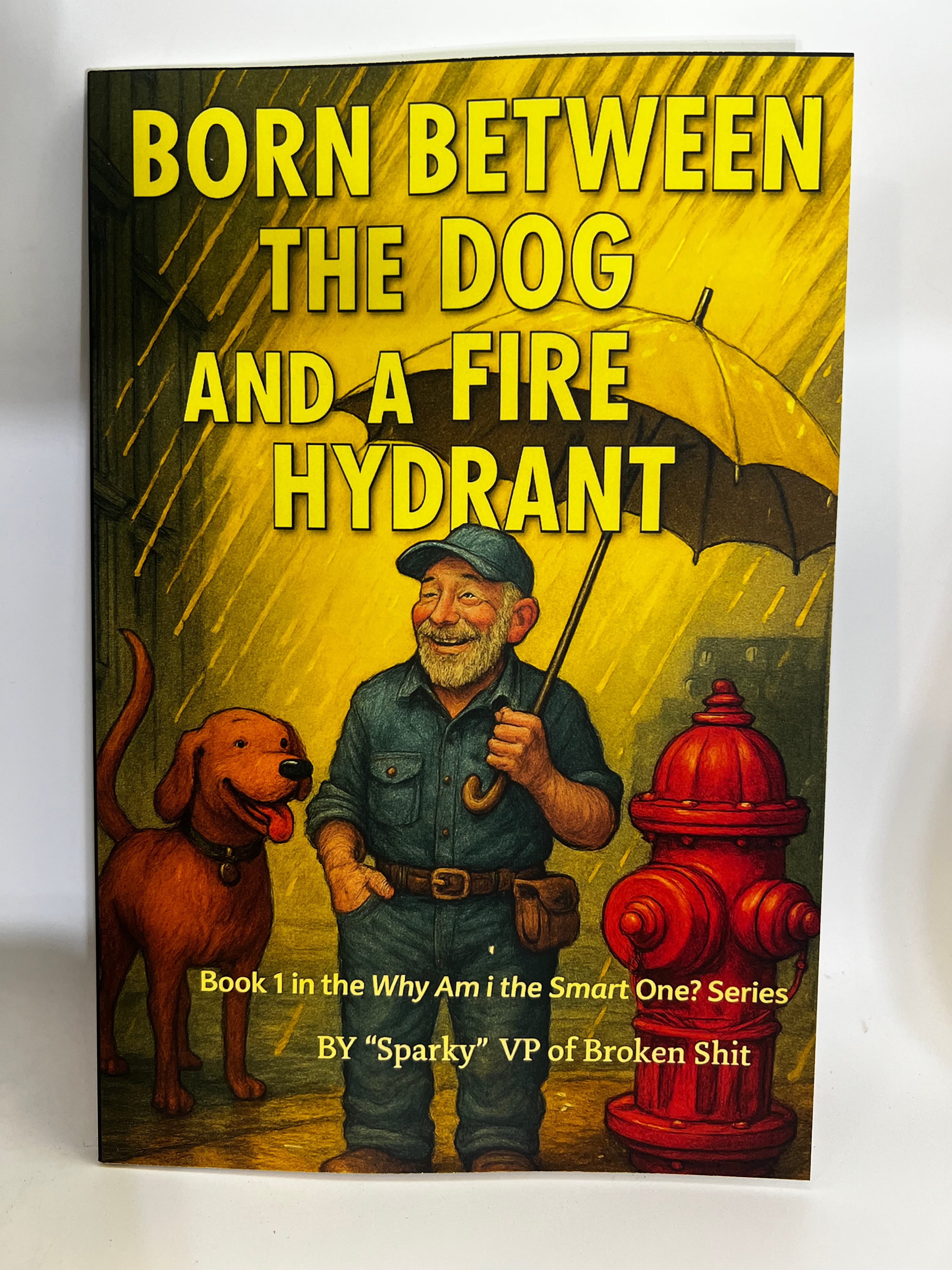 Book cover: Born Between the Dog and a Fire Hydrant